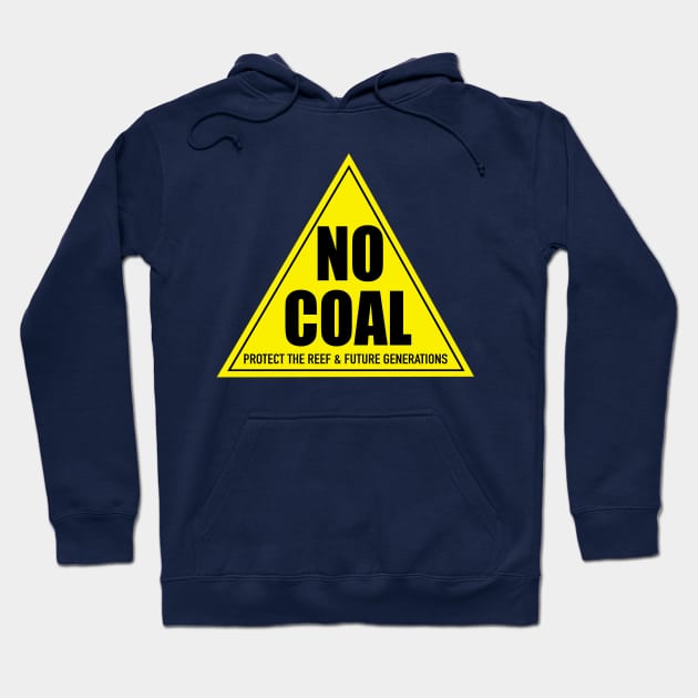 NO COAL Hoodie by RisingAboveBedlam